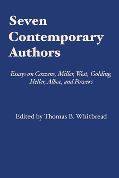 Paperback Seven Contemporary Authors: Essays on Cozzens, Miller, West, Golding, Heller, Albee, and Powers Book