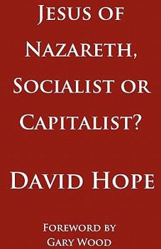 Paperback Jesus of Nazareth, Socialist or Capitalist? Book