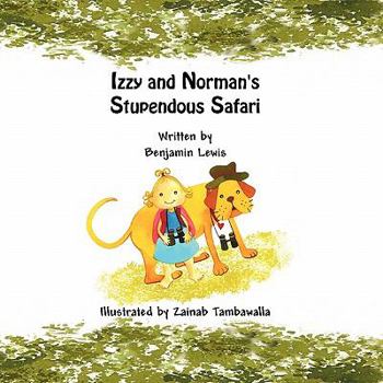 Paperback Izzy and Norman's Stupendous Safari Book