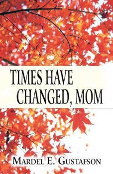 Paperback Times Have Changed, Mom Book