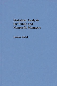 Hardcover Statistical Analysis for Public and Nonprofit Managers Book