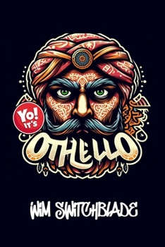 Paperback Yo! It's Othello: Bringing Shakespeare To The Block! An Urban Rap Verse Interpretation. It's A Modern English Version Retelling The Classic Tragedy Pl Book