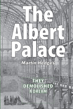 Paperback The Albert Palace: They Demolished a Dream Book