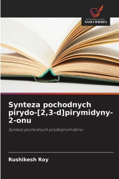 Paperback Synteza pochodnych pirydo-[2,3-d]pirymidyny-2-onu [Polish] Book