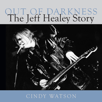 Paperback Out of Darkness: The Jeff Healey Story Book