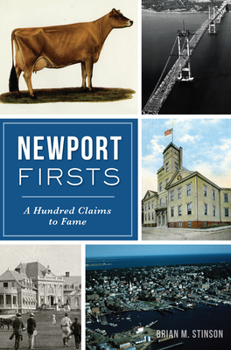 Paperback Newport Firsts: A Hundred Claims to Fame (Ri) Book