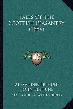 Paperback Tales Of The Scottish Peasantry (1884) Book