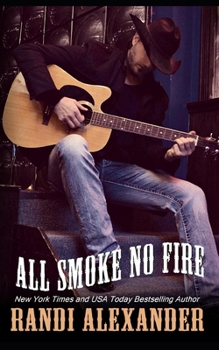 Paperback All Smoke No Fire: A Red Hot Cajun Nights Book