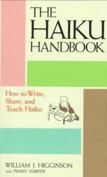 Paperback Haiku Handbook: How to Write, Share, and Teach Haiku Book