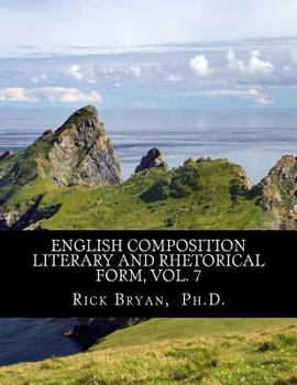 Paperback English Composition - Literary and Rhetorical Form, Vol. 7 Book