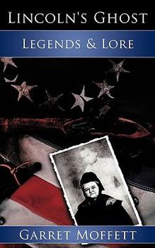 Paperback Lincoln's Ghost: Legends & Lore Book