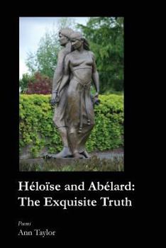 Paperback Heloise and Abelard: The Exquisite Truth Book