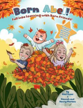 Paperback Fall Into Learning With Born Friends: A Literary and Math Workbook for Early Learners Age 3-6 Book