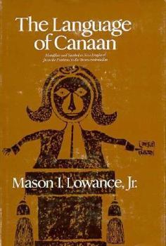Hardcover The Language of Canaan: Mataphor and Symbol in New England from the Puritans to the Transcendentalists Book