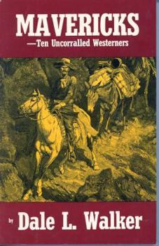 Paperback Mavericks: Ten Uncorralled Westerners Book