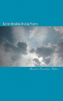 Paperback Barrier Breaking Healing Prayers Book