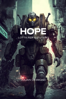 Hope: lotta per il futuro (Italian Edition)