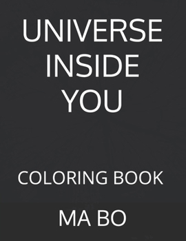 Paperback Universe Inside You: Coloring Book for Adults and Kids Book