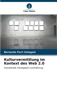 Paperback Kulturvermittlung im Kontext des Web 2.0 [German] Book