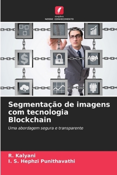 Paperback Segmentação de imagens com tecnologia Blockchain [Portuguese] Book