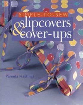 Hardcover Simple-To-Sew Slipcovers & Cover-Ups Book
