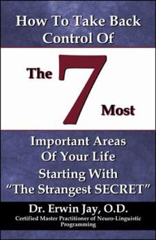 How To Take Back Control of the Seven Most Important Areas of your Life