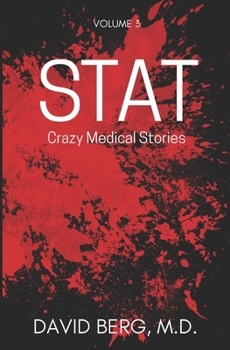 Paperback Stat: Crazy Medical Stories: Volume 3 Book