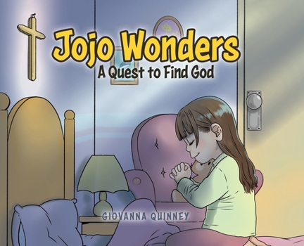 Hardcover Jojo Wonders: A Quest to Find God Book