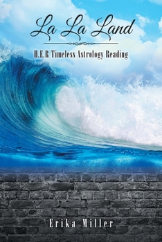 Paperback La La Land: H.E.R Timeless Astrology Reading Book