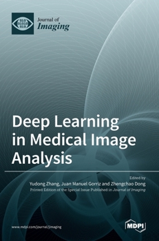 Hardcover Deep Learning in Medical Image Analysis Book