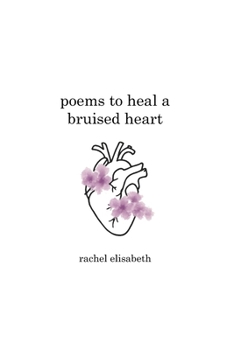 Poems to Heal a Bruised Heart