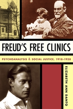Paperback Freud's Free Clinics: Psychoanalysis and Social Justice, 1918-1938 Book