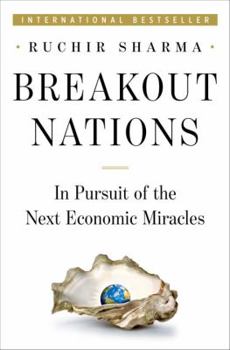 Hardcover Breakout Nations: In Pursuit of the Next Economic Miracles Book