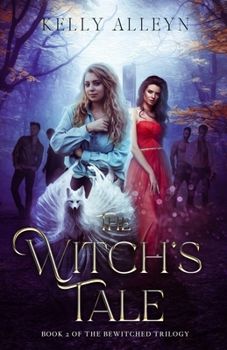 Paperback The Witch's Tale (Book 2 of the Bewitched trilogy) Book