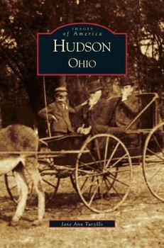 Hudson, Ohio (Images of America: Ohio) - Book  of the Images of America: Ohio