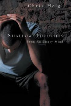 Paperback Shallow Thoughts: From An Empty Mind Book