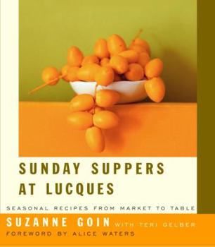 Hardcover Sunday Suppers at Lucques: Seasonal Recipes from Market to Table: A Cookbook Book