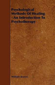 Paperback Psychological Methods of Healing - An Introduction to Psychotherapy Book