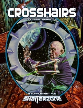 Paperback Crosshairs (Classic Reprint): A Supplement for Shatterzone Book