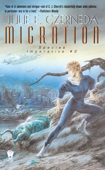 Migration (Species Imperative, #2) - Book #2 of the Species Imperative