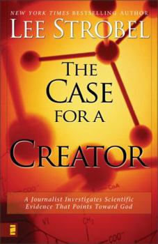 Hardcover The Case for a Creator: A Journalist Investigates Scientific Evidence That Points Toward God Book