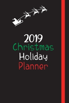 Merry Christmas Planner: Gift Planner to organize Holiday and Christmas shopping, parties, guests, cards to send, gifts, memories, grocery shopping. ... for holidays and NYE! (Organizing Xmas)