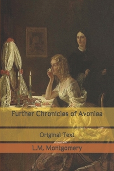Paperback Further Chronicles of Avonlea: Original Text Book