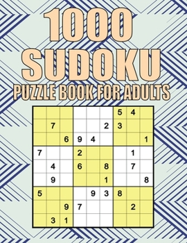 Paperback 1000 Sudoku puzzle book For Adults: 1000 Extremes Hard Sudoku Puzzles with Solutions, Hard to Professional Level, Tons of Challenge for your Brain! Book