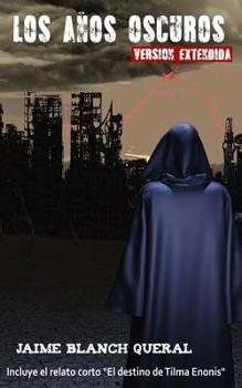 Paperback Los Años Oscuros: Versión extendida [Spanish] Book
