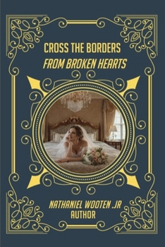 Paperback Cross the Borders from Broken Hearts Book