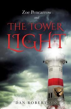 Paperback ZOE PENCARROW and THE TOWER OF LIGHT Book