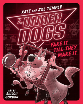 The Underdogs Fake It Till They Make It - Book #2 of the Underdogs