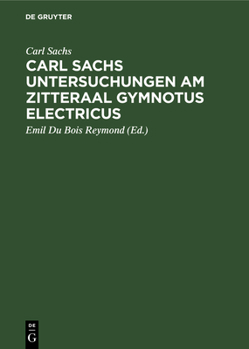 Hardcover Carl Sachs Untersuchungen Am Zitteraal Gymnotus Electricus [German] Book