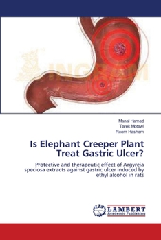 Paperback Is Elephant Creeper Plant Treat Gastric Ulcer? Book